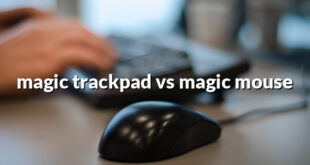 magic trackpad vs magic mouse