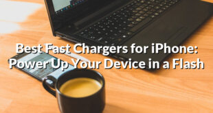 Best Fast Chargers for iPhone: Power Up Your Device in a Flash