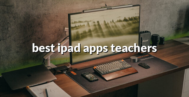 best ipad apps teachers