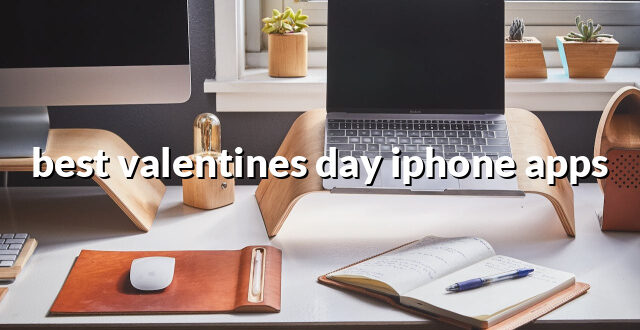 best valentines day iphone apps