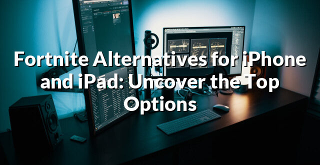 Fortnite Alternatives for iPhone and iPad: Uncover the Top Options