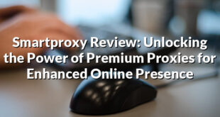 Smartproxy Review: Unlocking the Power of Premium Proxies for Enhanced Online Presence