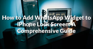 How to Add WhatsApp Widget to iPhone Lock Screen: A Comprehensive Guide