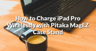 How to Charge iPad Pro Wirelessly with Pitaka MagEZ Case Stand