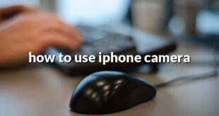 how to use iphone camera