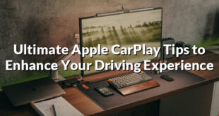 Ultimate Apple CarPlay Tips to Enhance Your Driving Experience