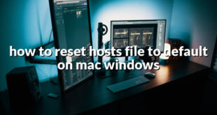 how to reset hosts file to default on mac windows