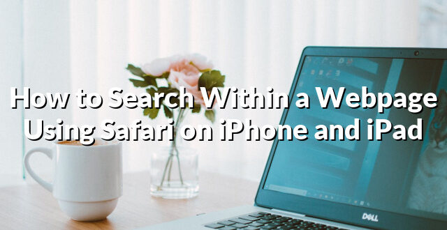 How to Search Within a Webpage Using Safari on iPhone and iPad