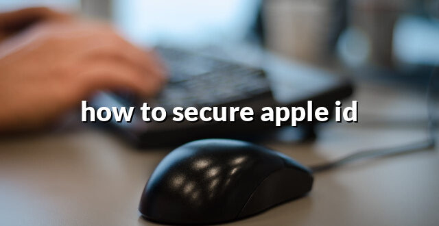 how to secure apple id