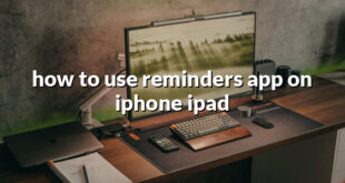 how to use reminders app on iphone ipad