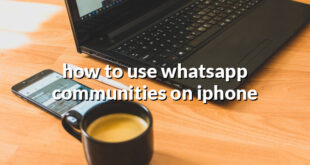 how to use whatsapp communities on iphone