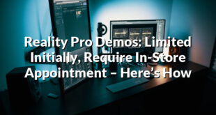 Reality Pro Demos: Limited Initially, Require In-Store Appointment – Here’s How