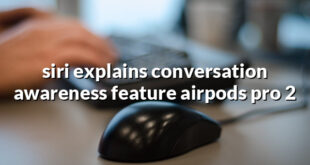 siri explains conversation awareness feature airpods pro 2