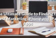 The Ultimate Guide to Finding the Best Marketing iPhone and iPad Apps