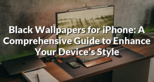 Black Wallpapers for iPhone: A Comprehensive Guide to Enhance Your Device’s Style